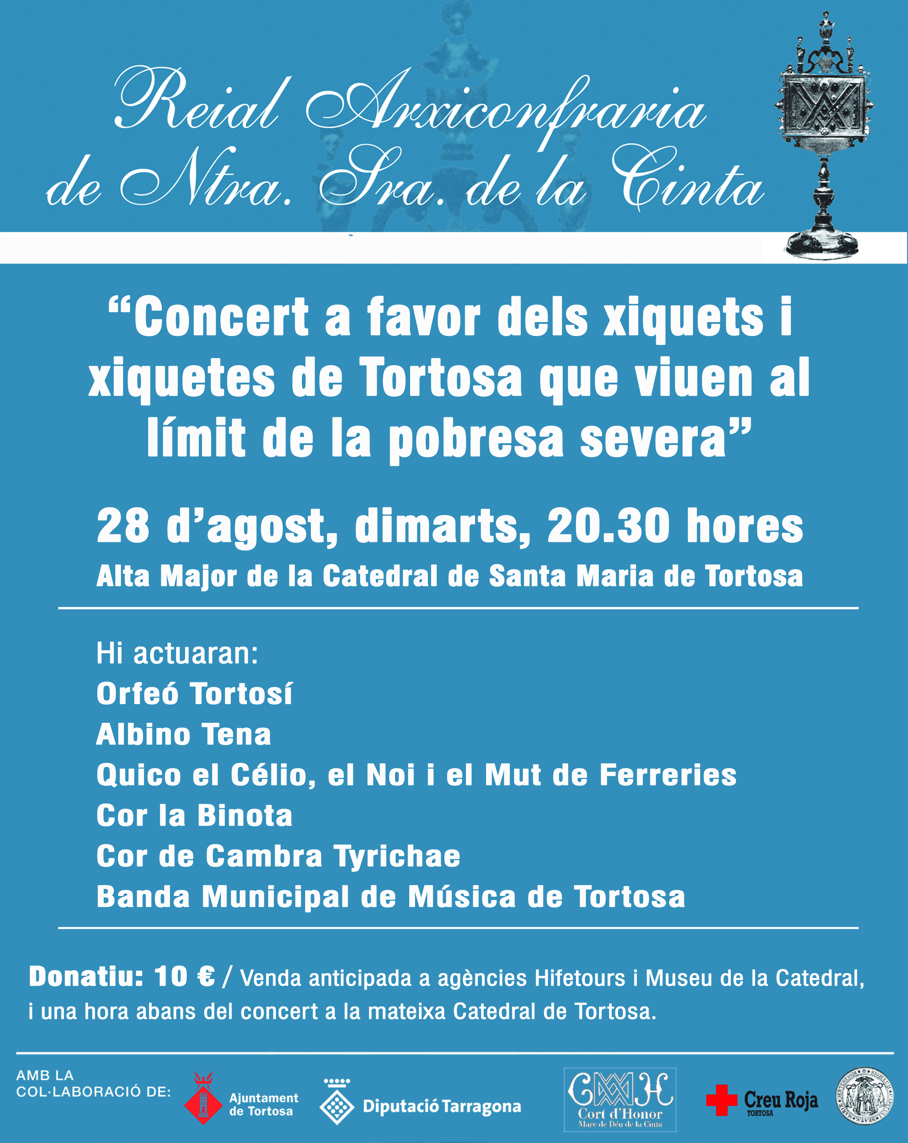 El 28 d’agost la Reial Arxiconfraria de la Cinta organitza un concert a la catedral de Tortosa per recaptar fons per la pobresa infantil