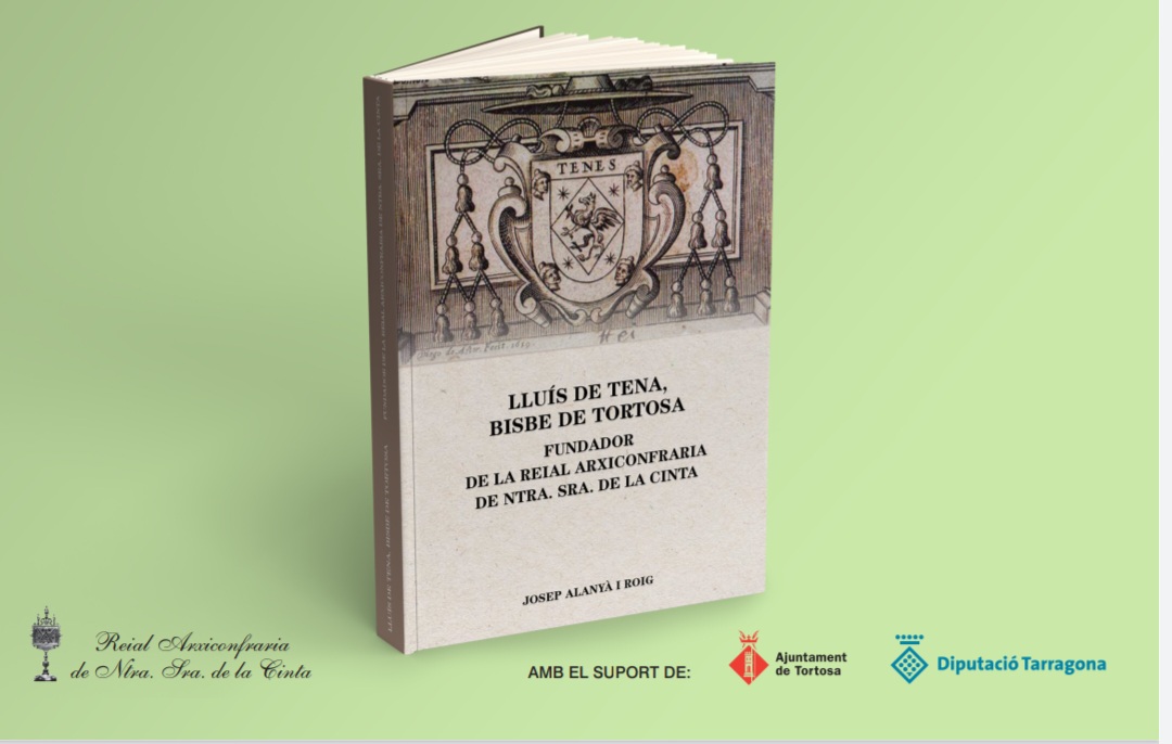 El 31 d’agost presentació del llibre dedicat al Bisbe Lluís de Tena, fundador de l’Arxiconfraria de la Cinta
